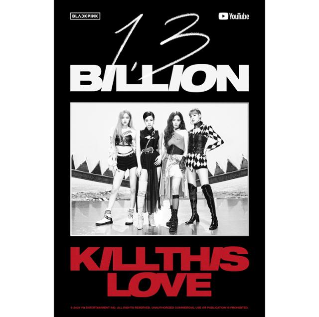 그룹 블랙핑크(BLACKPINK)의 'Kill This Love' 뮤직비디오가 유튜브에서 13억 뷰를 돌파했다. YG엔터테인먼트 제공